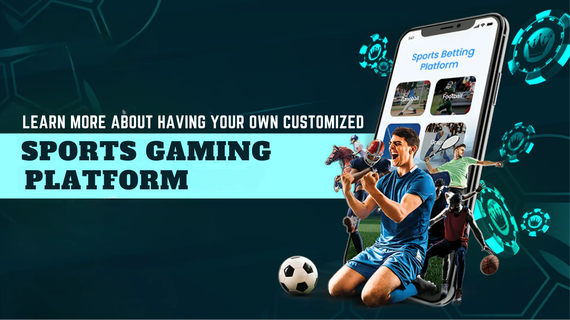 Learn More About Having Your Own Customized Sports Gaming Platform